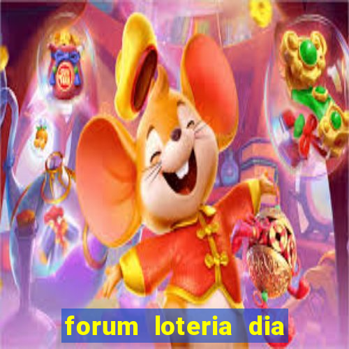 forum loteria dia de sorte